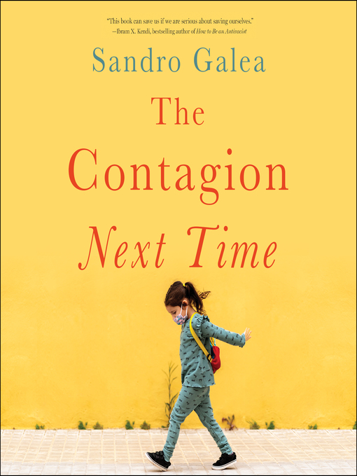 Title details for The Contagion Next Time by Sandro Galea - Available